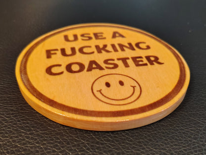 Coaster: USE A F**KING COASTER
